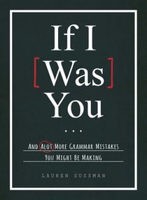 If I Was You... - And Alot More Grammar Mistakes You Might Be Making