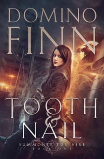 Tooth and Nail - Summoner For Hire, #1
