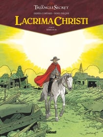 Lacrima Christi - Tome 06 - Rémission