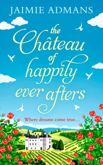 The Chateau of Happily-Ever-Afters