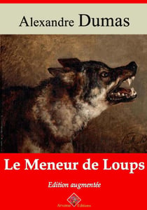 Le Meneur de loups – suivi d'annexes - Nouvelle édition Arvensa