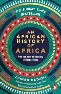An African History of Africa - Instant Sunday Times bestseller and shortlisted for the Nero Book Awards