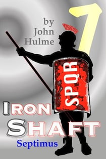 Iron Shaft: Septimus - Shaftsman, #7