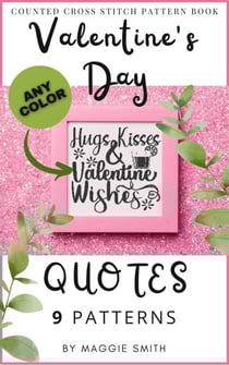 Valentine's Day Quotes | Counted Cross Stitch Pattern Book - Valentine's Day Quotes, #1