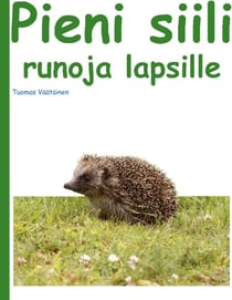 Pieni siili - runoja lapsille