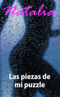 Las piezas de mi puzzle - Manuales de Natalia, #9