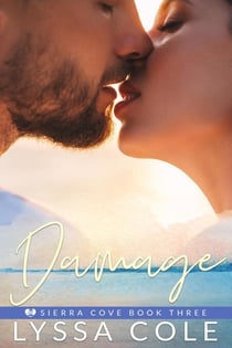 Damage - Sierra Cove Series, #3