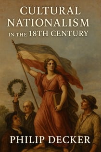 Cultural Nationalism in the 18th Century