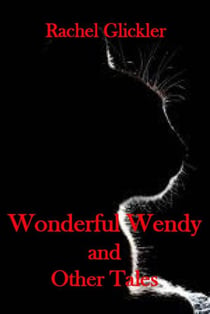 Wonderful Wendy and Other Tales