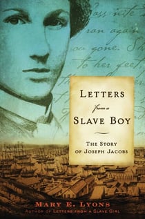 Letters from a Slave Boy - The Story of Joseph Jacobs