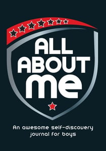 All About Me - An Awesome Self-Discovery Journal for Boys