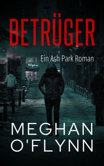 Betrüger: Ein Ash Park Roman - Ash Park (German), #8