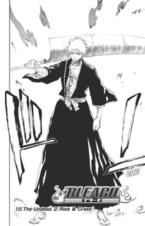 Bleach - T13 - Chapitre 112 - The Undead 2 (Rise & Craze)