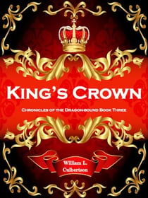 King's Crown - Chronicles of the Dragon-Bound, #3
