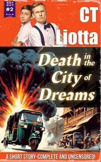 Death in the City of Dreams: A YA Pulp Short Story - Rot Gut Pulp, #2