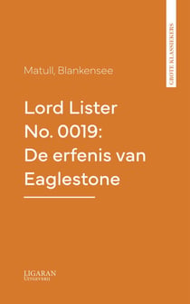 Lord Lister No. 0019: De erfenis van Eaglestone