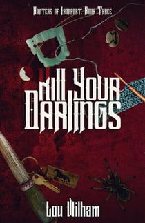 Kill Your Darlings - Hunters of Ironport, #3