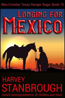 Longing for Mexico - The Wes Crowley Series, #15