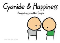 Cyanide and Happiness - I’m Giving You the Finger