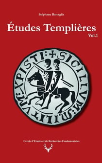 Études Templières - Volume 1