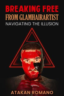 Breaking Free From Glamhairartist: Navigating The Illusion - 1, #1