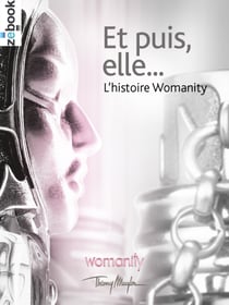 Et puis elle ... - L'histoire Womanity