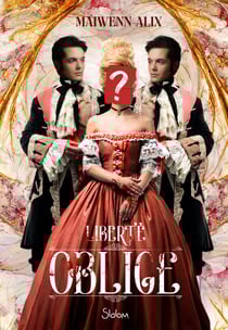 Liberté oblige - Roman ado - Uchronie - Téléréalité - Amour