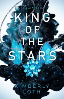 King of the Stars - Stella and Sol, #3