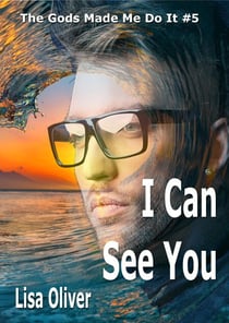 I Can See You - The Gods Made Me Do It, #5
