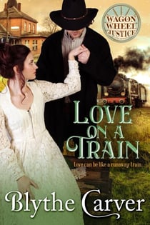 Love on A Train - Wagon Wheel Justice, #3