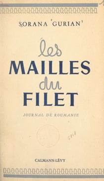Les mailles du filet - Mon journal de Roumanie