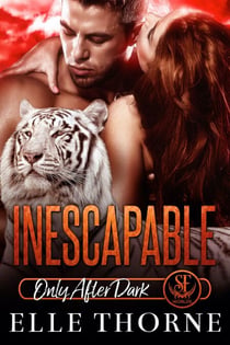 Inescapable: Only After Dark - Shifters Forever Worlds, #20