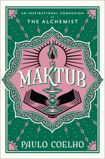 Maktub - An Inspirational Companion to The Alchemist