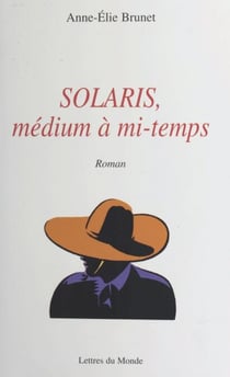 Solaris, médium à mi-temps