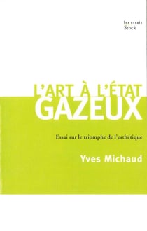 L'art à l'état gazeux - Essai sur le triomphe de l'esthétique