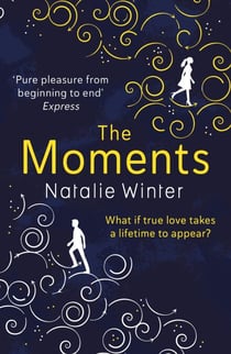 The Moments - A heartfelt story about missed chances and happy endings