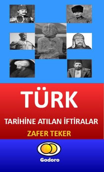 Türk Tarihine Atilan Iftiralar