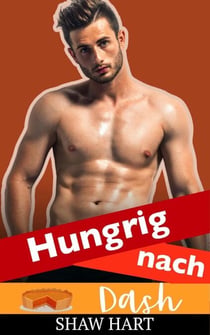 Hungrig nach Dash