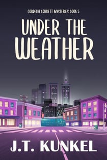 Under the Weather - Cordelia Corbett Mysteries, #5