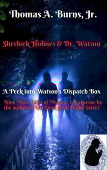 Sherlock Holmes and Dr. Watson: A Peek into Watson's Dispatch Box - Sherlock Holmes &amp; Dr. Watson, #2
