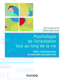 Psychologie de l'orientation tout au long de la vie - Défis contemporains et nouvelles perspectives