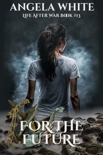 For The Future - Life After War, #13