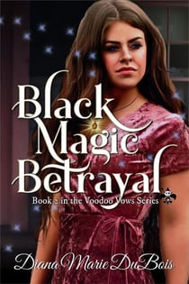 Black Magic Betrayal - Voodoo Vows, #2