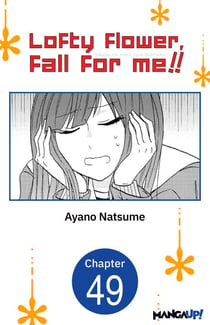 Lofty Flower, fall for me!! #049