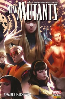New Mutants (2009) T03 - Affaires inachevées