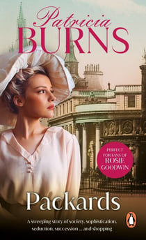 Packards - A sweeping and sparkling story of society at the turn of the twentieth century
