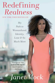 Redefining Realness - My Path to Womanhood, Identity, Love & So Much More