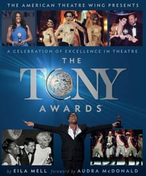 The Tony Awards - A Celebration of Excellence in Theatre