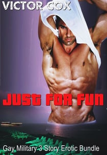 Just for Fun - 3 Story Erotic Military Bundle