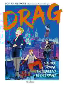 Drag - L'autre visage des queens et des kings